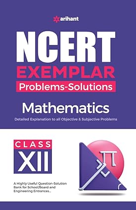 F282 NCERT EXEMPLAR PROBLEMS - SOLUTIONS MATHEMATICS CLASS - XII