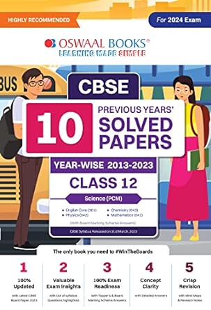 CBSE 10 Previous Years Solved Papers, Yearwise (2013-2023) Science (PCM) CLASS-12, 2024