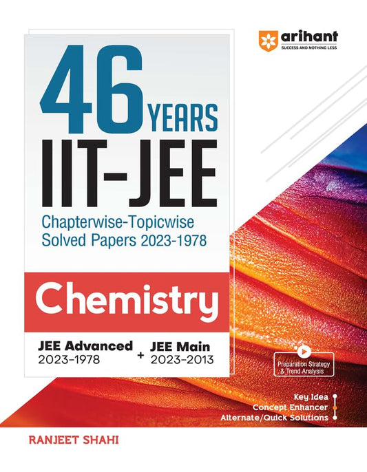 C050-46 Years Chemistry Chapterwise Topicwise Solved Papers 2023-1978 IIT JEE (Jee Main & Advance