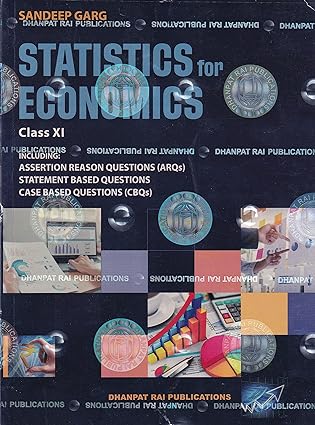 Statistics Economics for Class 11 - CBSE - by Sandeep Garg Examination 2023-24